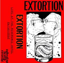Extortion (AUS) : Live at the Reverence Hotel 26-10-2012